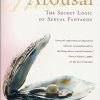 Arousal: The Secret Logic of Sexual Fantasies