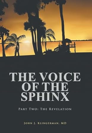 The Voice Of The Sphinx: Part Two: The Revelation
