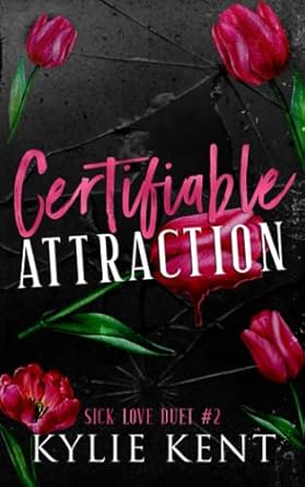 Certifiable Attraction: A dark Romance