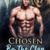 Chosen by the Clan: A Bear Shifter Paranormal Romance (Special Bear Protectors)