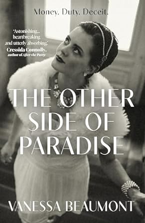 The Other Side of Paradise: 'Heartrending and unputdownable.' Imogen Edwards-Jones