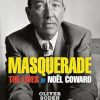 Masquerade: The Lives of Noel Coward