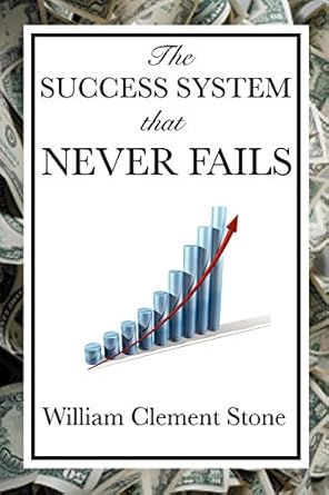 The Success System That Never Fails