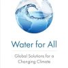 Water for All: Global Solutions for a Changing Climate