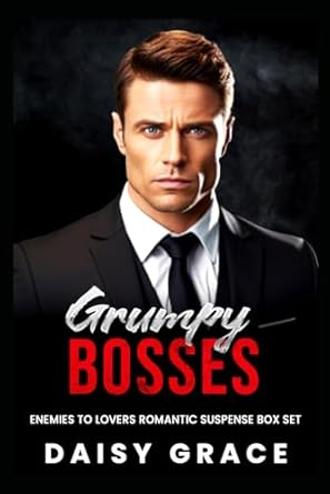 GRUMPY BOSSES: ENEMIES TO LOVERS ROMANTIC SUSPENSE BOXSET