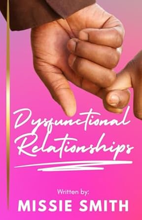 Dysfunctional Relationships