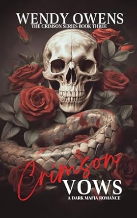 Crimson Vows: A Dark Mafia Romance: 3