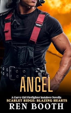 Angel: A Curvy Girl Firefighter Instalove Novella