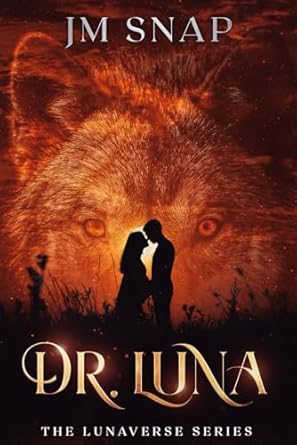 Dr. Luna: Lunaverse Series