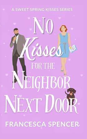 No Kisses for the Neighbor Next Door