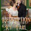 Redemption of the Icy Earl (Book 5, Unlikely Lords)