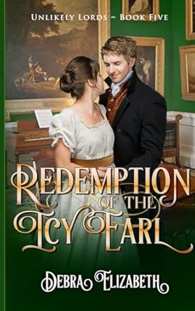 Redemption of the Icy Earl (Book 5, Unlikely Lords)