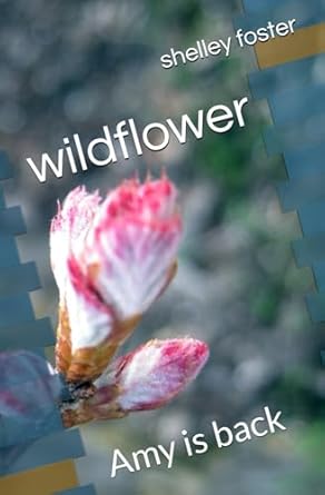 wildflower: Amy is back