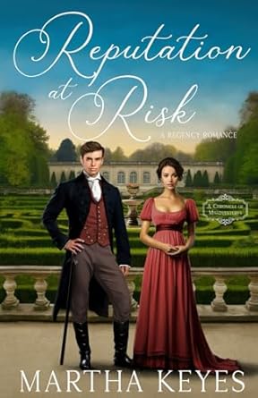 Reputation at Risk: a Regency Romance