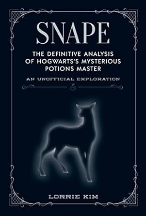 Snape: The definitive analysis of Hogwarts's mysterious potions master