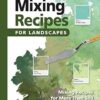 Color Mixing Recipes for Landscapes: Mixing recipes for more than 400 color combinations: Mixing recipes for more than 400 color combinations