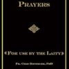 Deliverance Prayers: For Use by the Laity