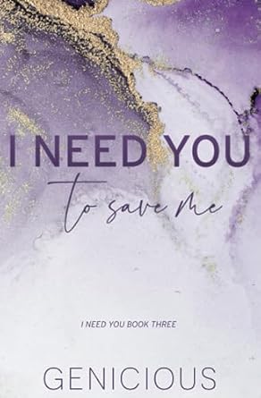 I Need You To Save Me – Special Edition