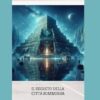 IL MISTERO DELLA CITTÀ SOMMERSA