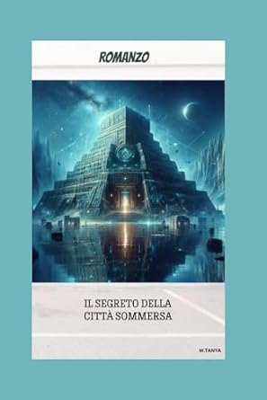 IL MISTERO DELLA CITTÀ SOMMERSA