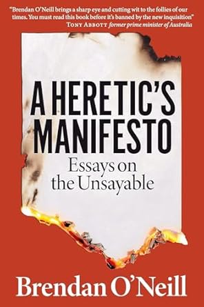 Heretics Manifesto Essays on the Unsayable, A