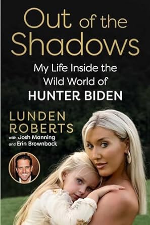 Out of the Shadows: My Life Inside the Wild World of Hunter Biden