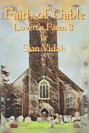 Faith of Gable: Lovett's Farm 3