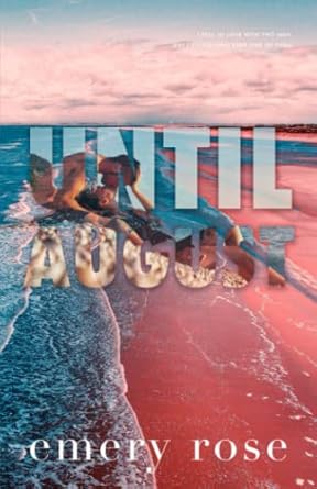 Until August: A Love Story