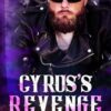Cyrus's Revenge: An Iron Howlers MC novel: 1