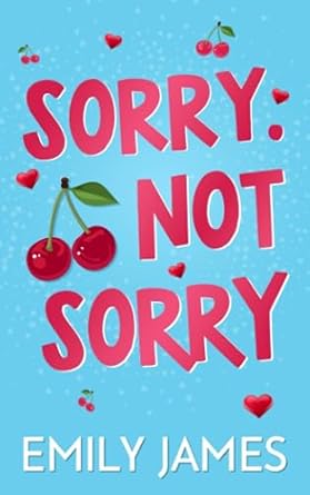 Sorry. Not Sorry: A Billionaire, Single Dad, Age-gap Romance: 1