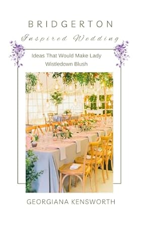 Bridgerton Inspired Wedding Ideas That Would Make Lady...