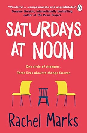 Saturdays at Noon: An uplifting, emotional and unpredictable page-turner to make you smile