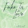 Fake in Love: An Enemies to Lovers Romance: 2