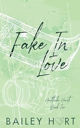 Fake in Love: An Enemies to Lovers Romance: 2