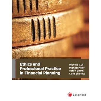 Ethics and Professional Practice in Financial Planning