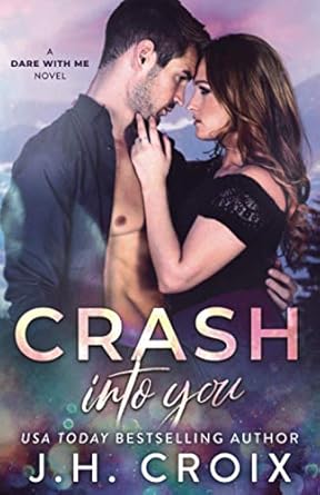 Crash into You: 1