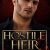 Hostile Heir (Hostile Kingdom: Souza Cartel Duet 1): A Dark Mafia Romance
