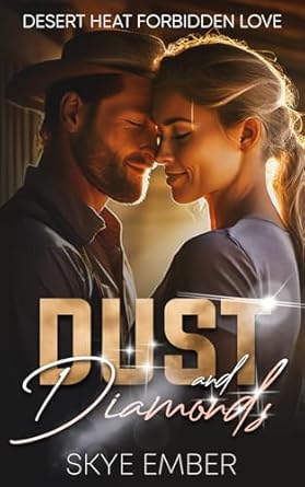 Dust and Diamonds: Desert Heat Forbidden Love