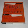 An Edge in the Kitchen: The Ultimate Guide to Kitchen Knives How to Buy Them, Keep Them Razor Sharp, and Use Them Like a Pro