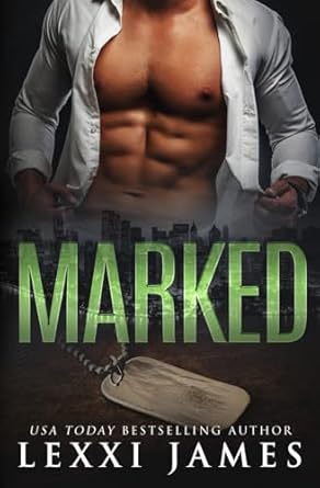 Marked: A Billionaire/Military Second-Chance Romance