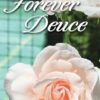 Forever Deuce