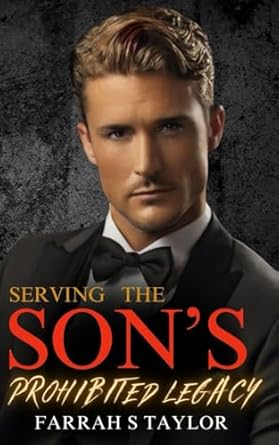 The Son's Prohibited Legacy: An Off-Limits Second Chance Romance