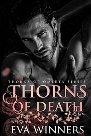Thorns of Death: A Dark Mafia Romance: 3