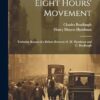 Eight Hours' Movement: Verbatim Report of a Debate Between H. M. Hyndman and C. Bradlaugh