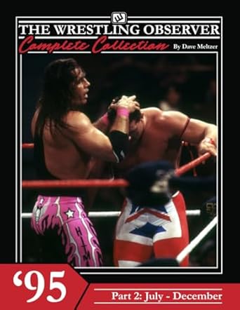 The Wrestling Observer Complete Collection: 1995 Part 2 (July-December)