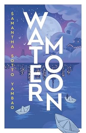 Water Moon: The Sunday Times bestselling romantic fantasy novel that takes you on a magical and healing adventure