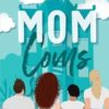 Mom Coms