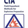 CIA Field Expedient Methods for Explosives Preparations