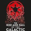 Star Wars The Rise and Fall of the Galactic Empire