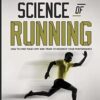 The Science of Running: How to find your limit and train to maximize your performance